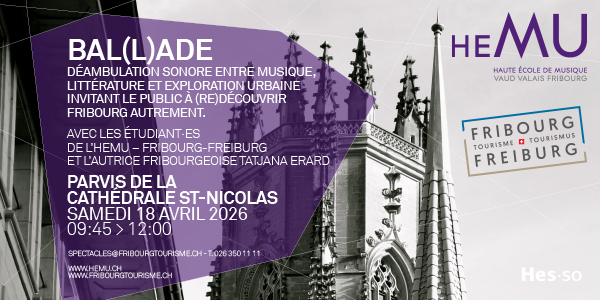 Bal(l)ades à Fribourg